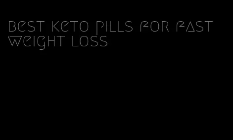 best keto pills for fast weight loss