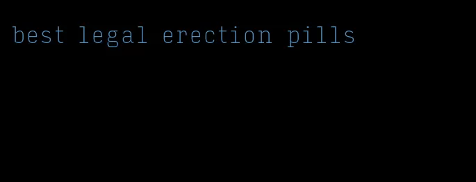 best legal erection pills