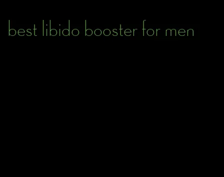 best libido booster for men