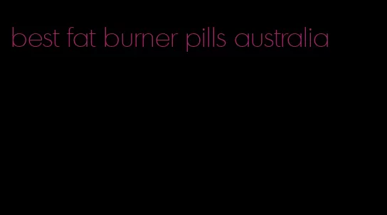 best fat burner pills australia