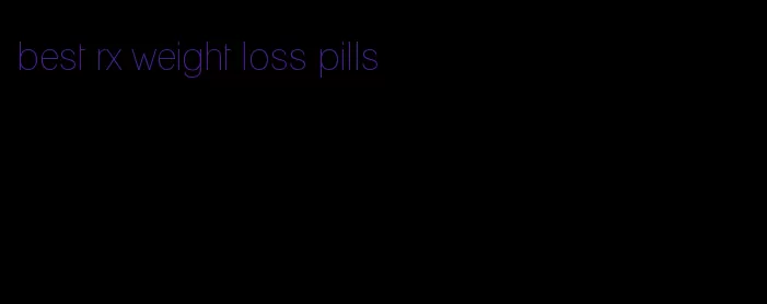 best rx weight loss pills