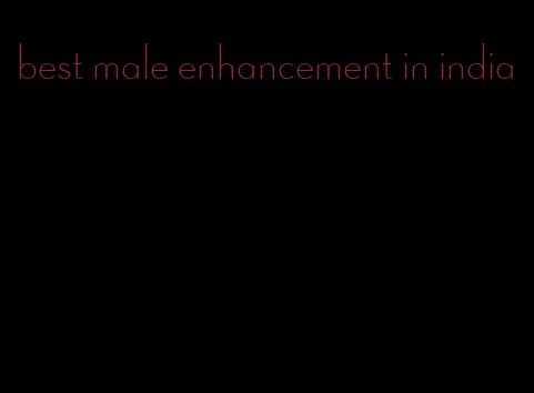 best male enhancement in india