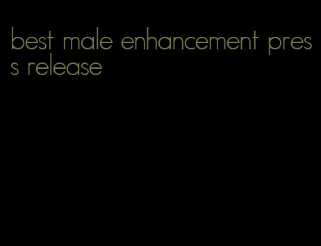 best male enhancement press release