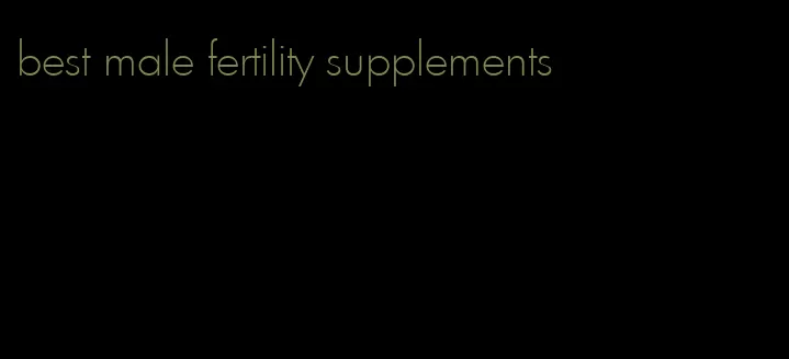 best male fertility supplements