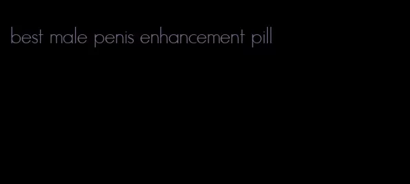 best male penis enhancement pill