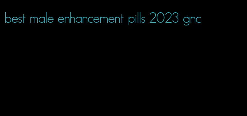 best male enhancement pills 2023 gnc