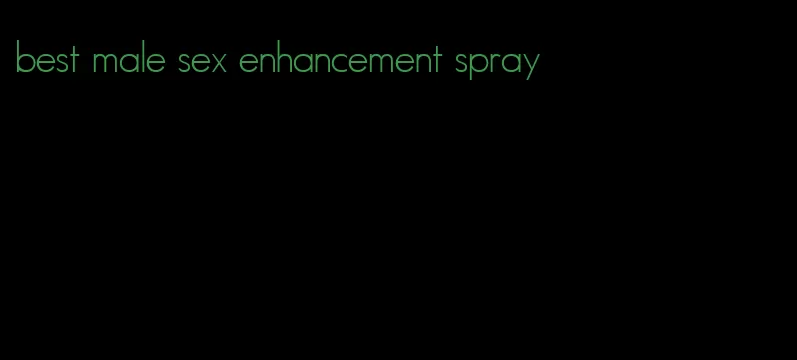 best male sex enhancement spray