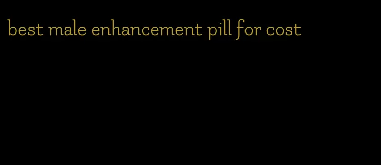 best male enhancement pill for cost