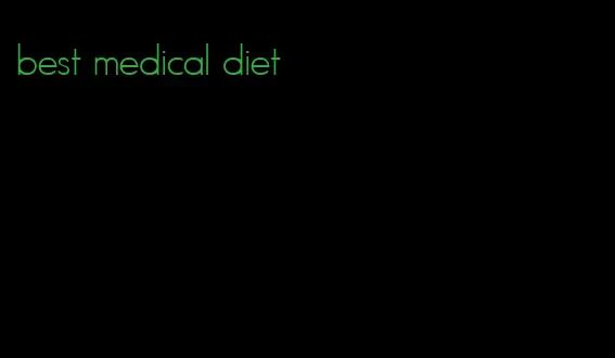 best medical diet