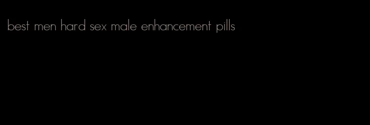 best men hard sex male enhancement pills