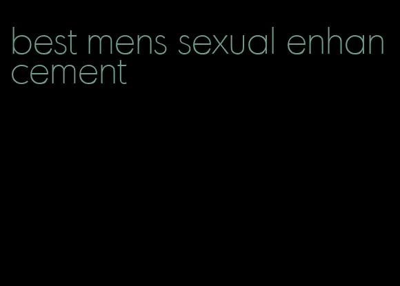 best mens sexual enhancement