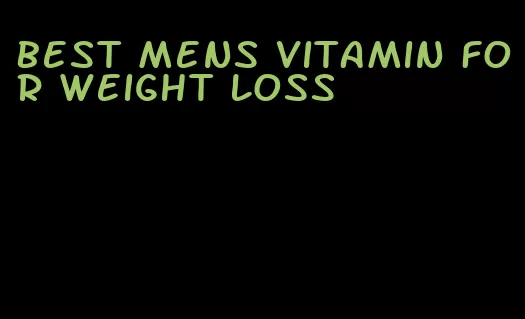 best mens vitamin for weight loss