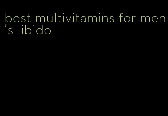 best multivitamins for men's libido