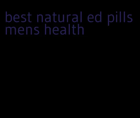 best natural ed pills mens health