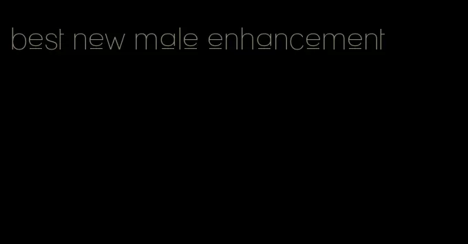 best new male enhancement