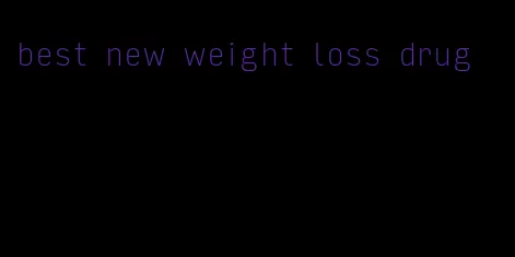 best new weight loss drug