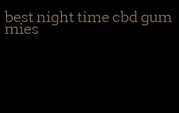 best night time cbd gummies