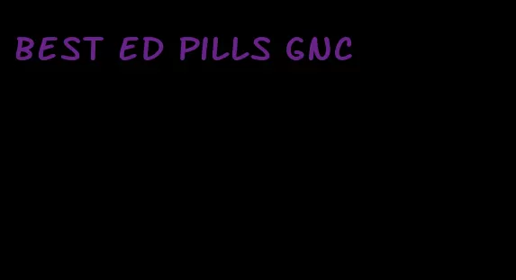 best ed pills gnc