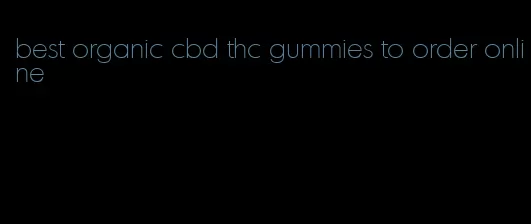 best organic cbd thc gummies to order online