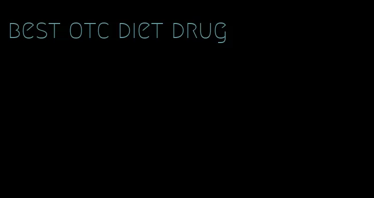 best otc diet drug