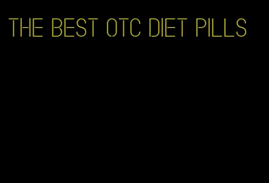 the best otc diet pills