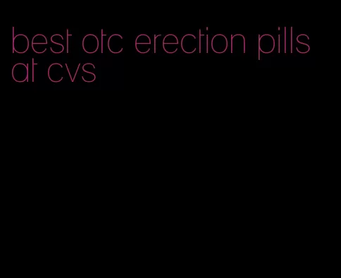 best otc erection pills at cvs