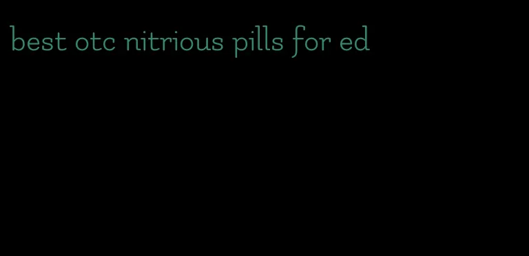 best otc nitrious pills for ed