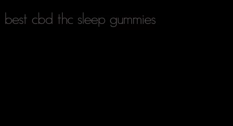 best cbd thc sleep gummies