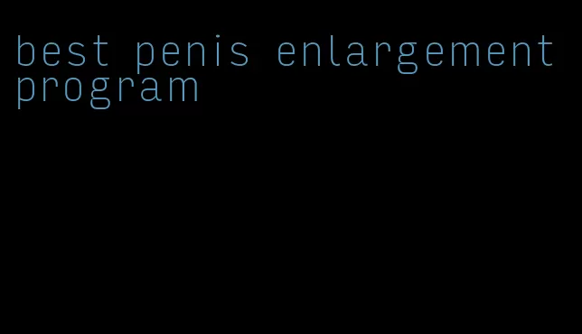 best penis enlargement program