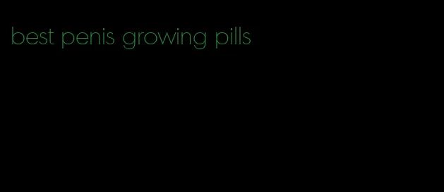 best penis growing pills