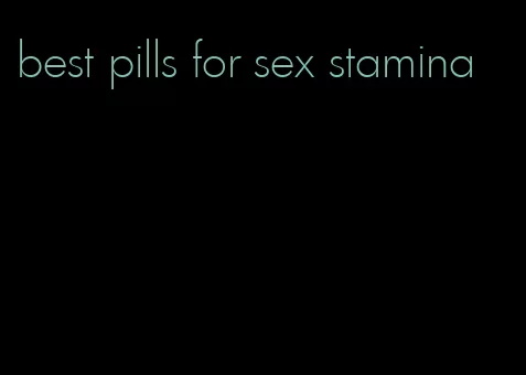 best pills for sex stamina