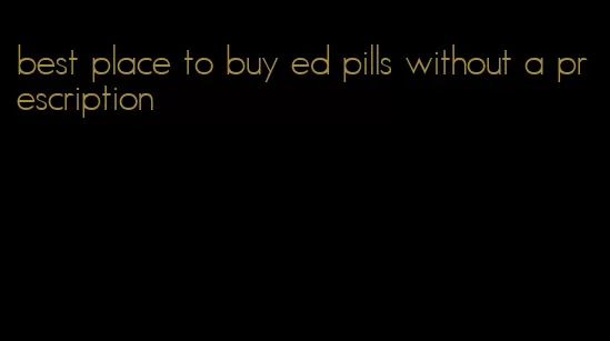 best place to buy ed pills without a prescription