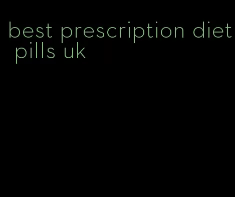 best prescription diet pills uk