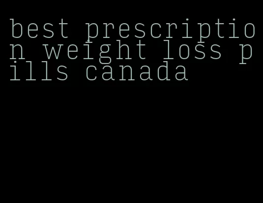 best prescription weight loss pills canada