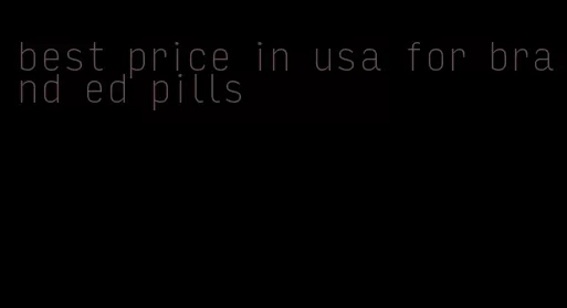 best price in usa for brand ed pills