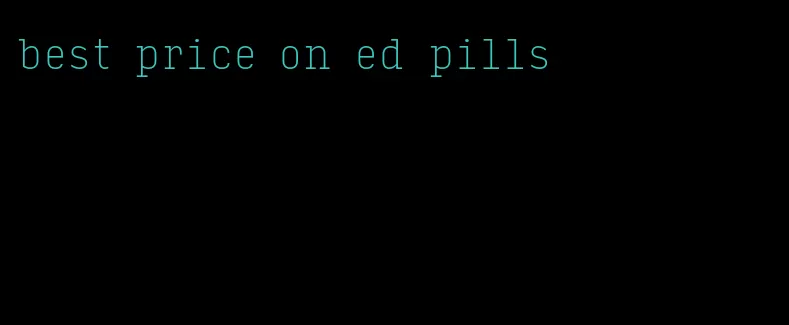 best price on ed pills