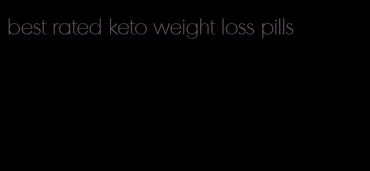 best rated keto weight loss pills