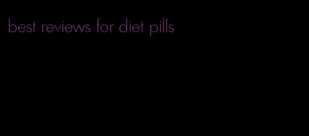 best reviews for diet pills