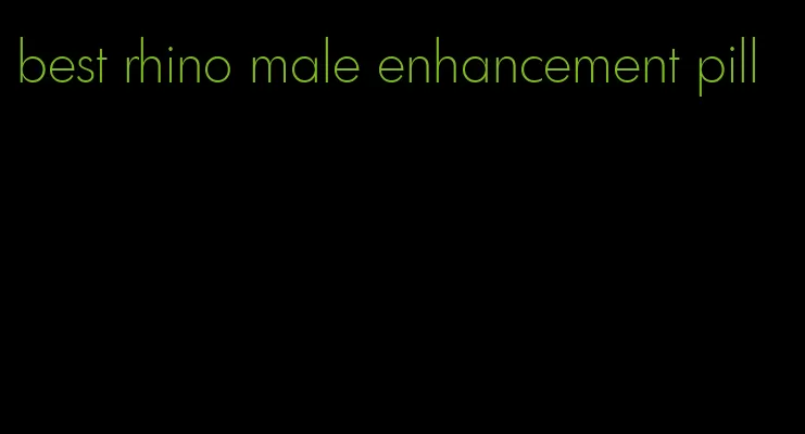 best rhino male enhancement pill