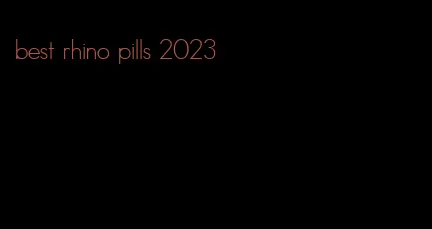 best rhino pills 2023