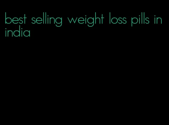 best selling weight loss pills in india