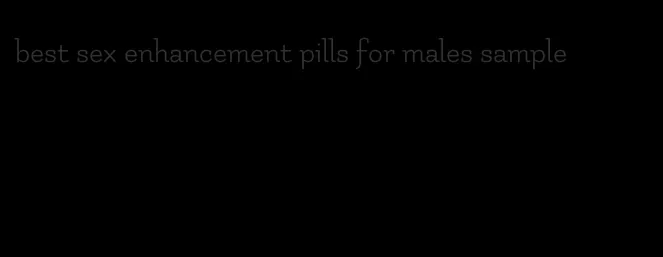 best sex enhancement pills for males sample