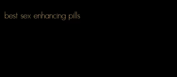 best sex enhancing pills