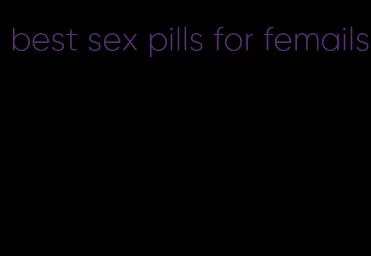 best sex pills for femails