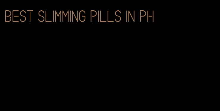 best slimming pills in ph