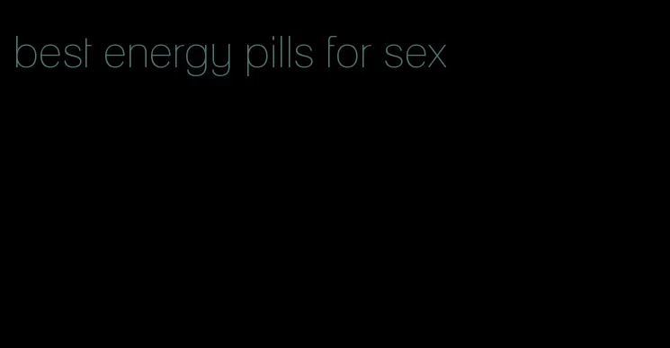 best energy pills for sex