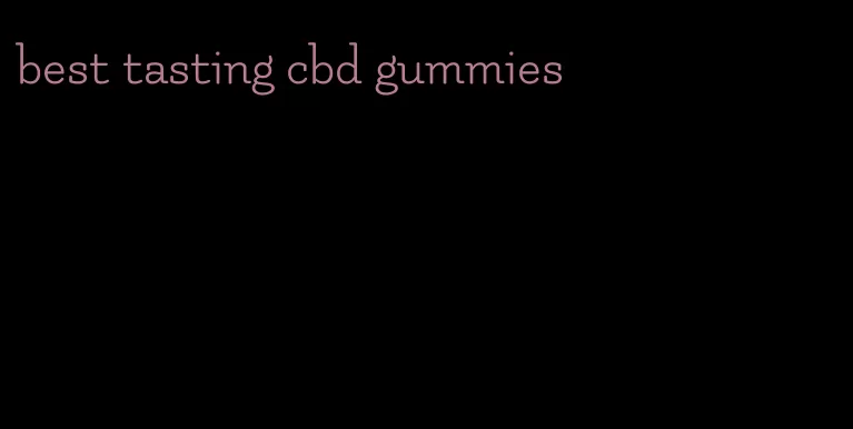 best tasting cbd gummies