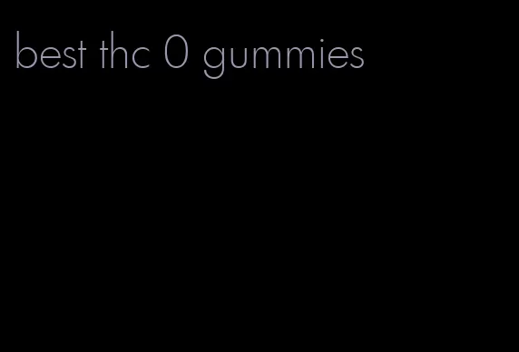 best thc 0 gummies