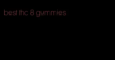 best thc 8 gummies