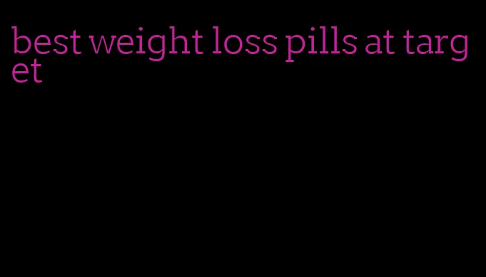 best weight loss pills at target